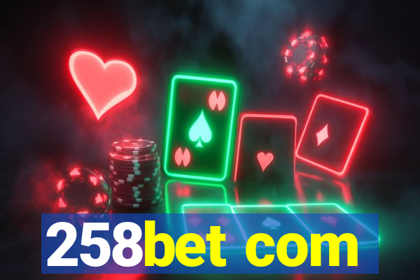 258bet com